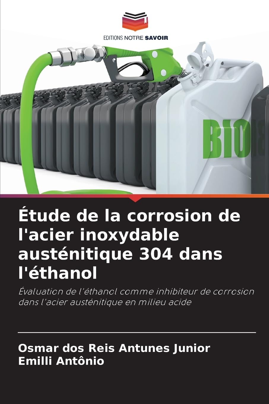 Étude de la corrosion de l'acier inoxydable austénitique 304 dans l'éthanol Natural Sciences