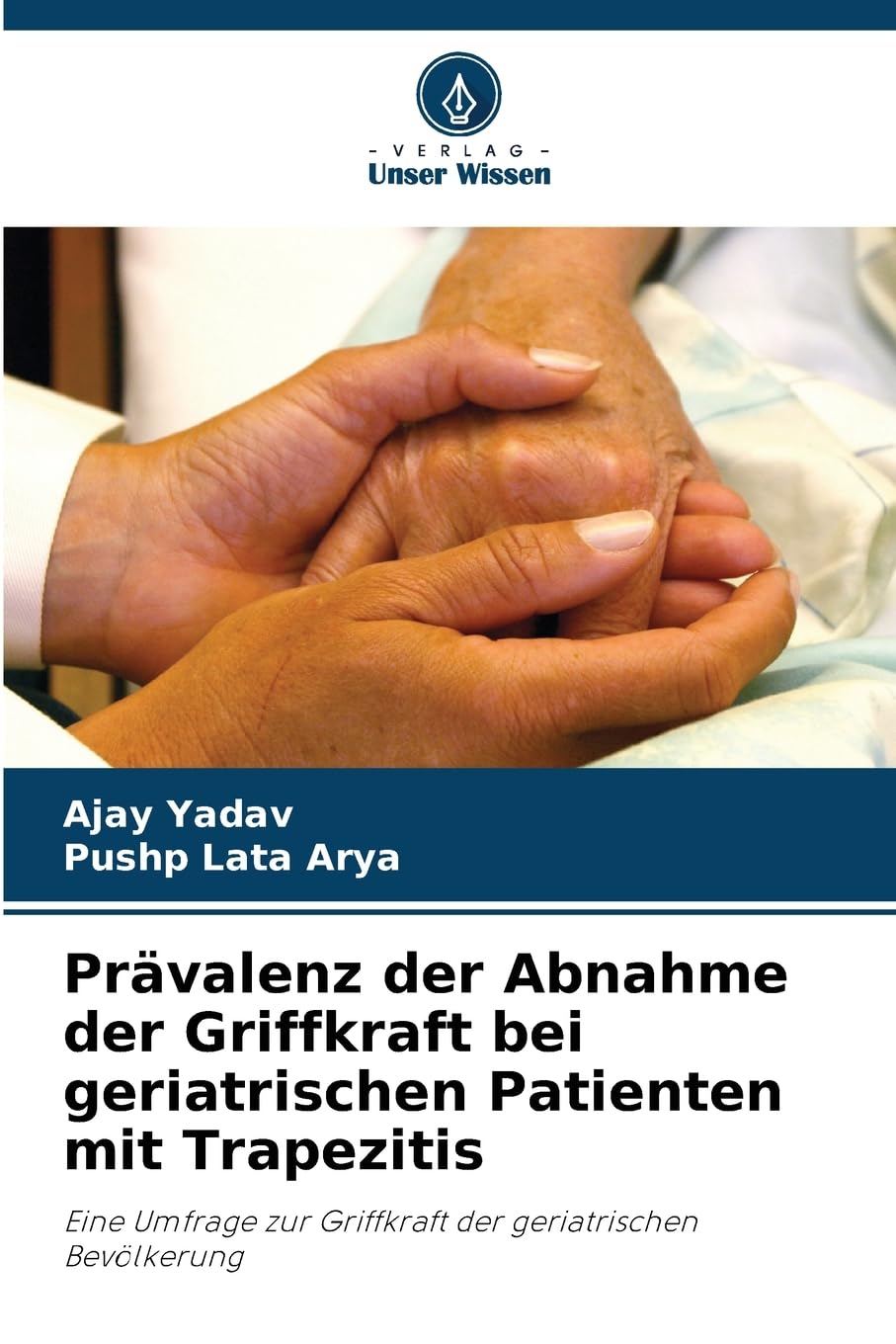 Prävalenz der Abnahme der Griffkraft bei geriatrischen Patienten mit Trapezitis Law