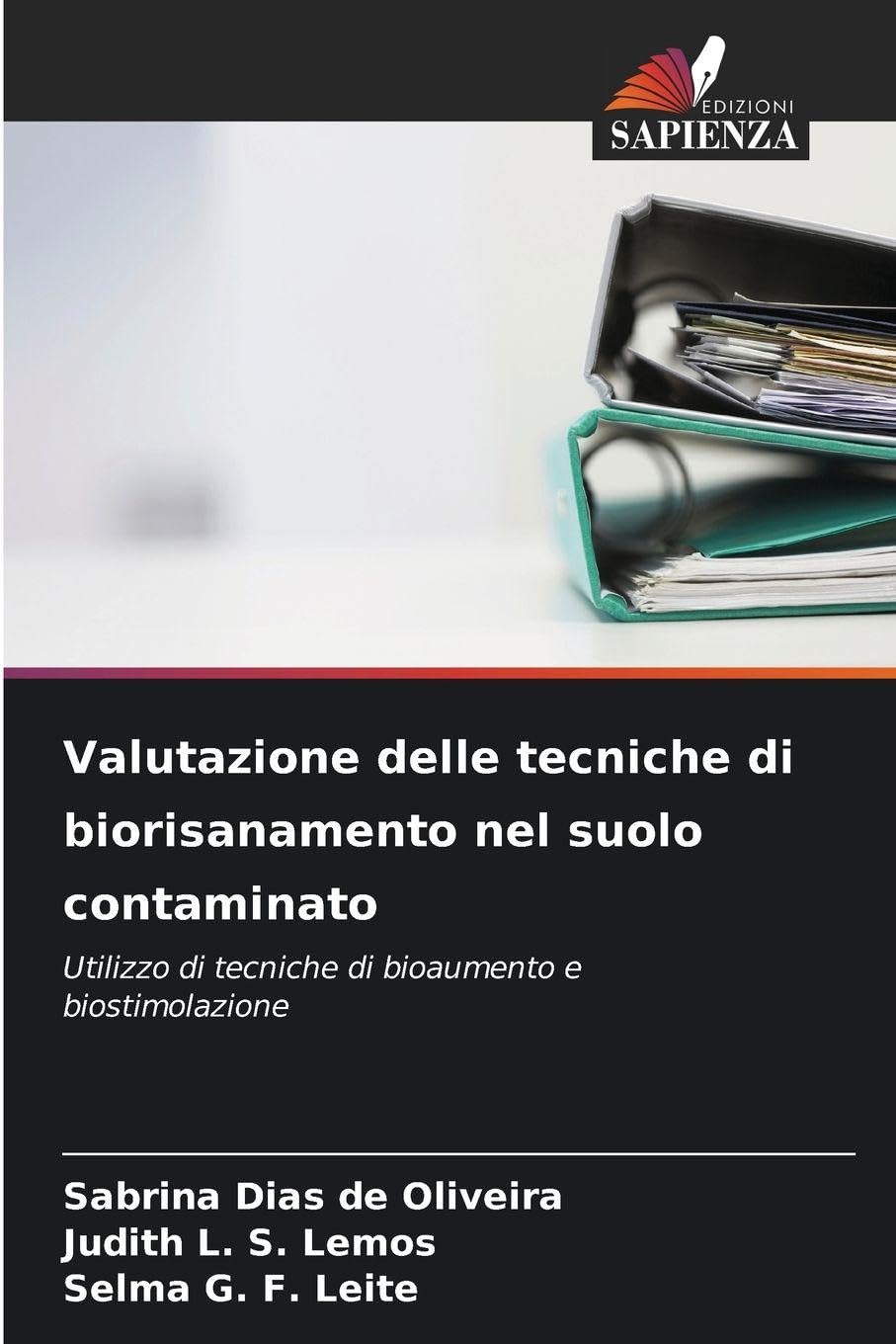 Valutazione delle tecniche di biorisanamento nel suolo contaminato Business & Technology