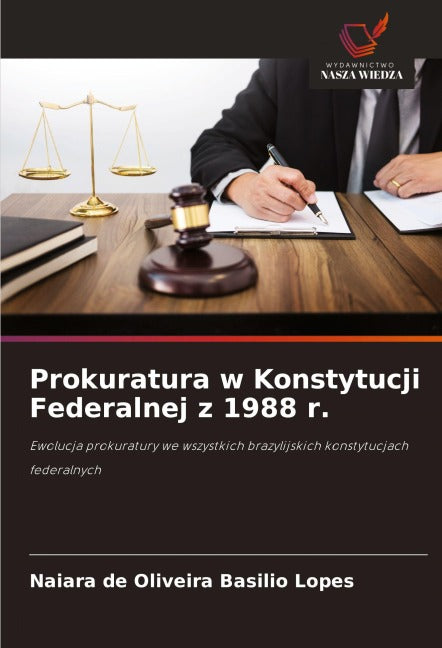 Prokuratura w Konstytucji Federalnej z 1988 r. Law