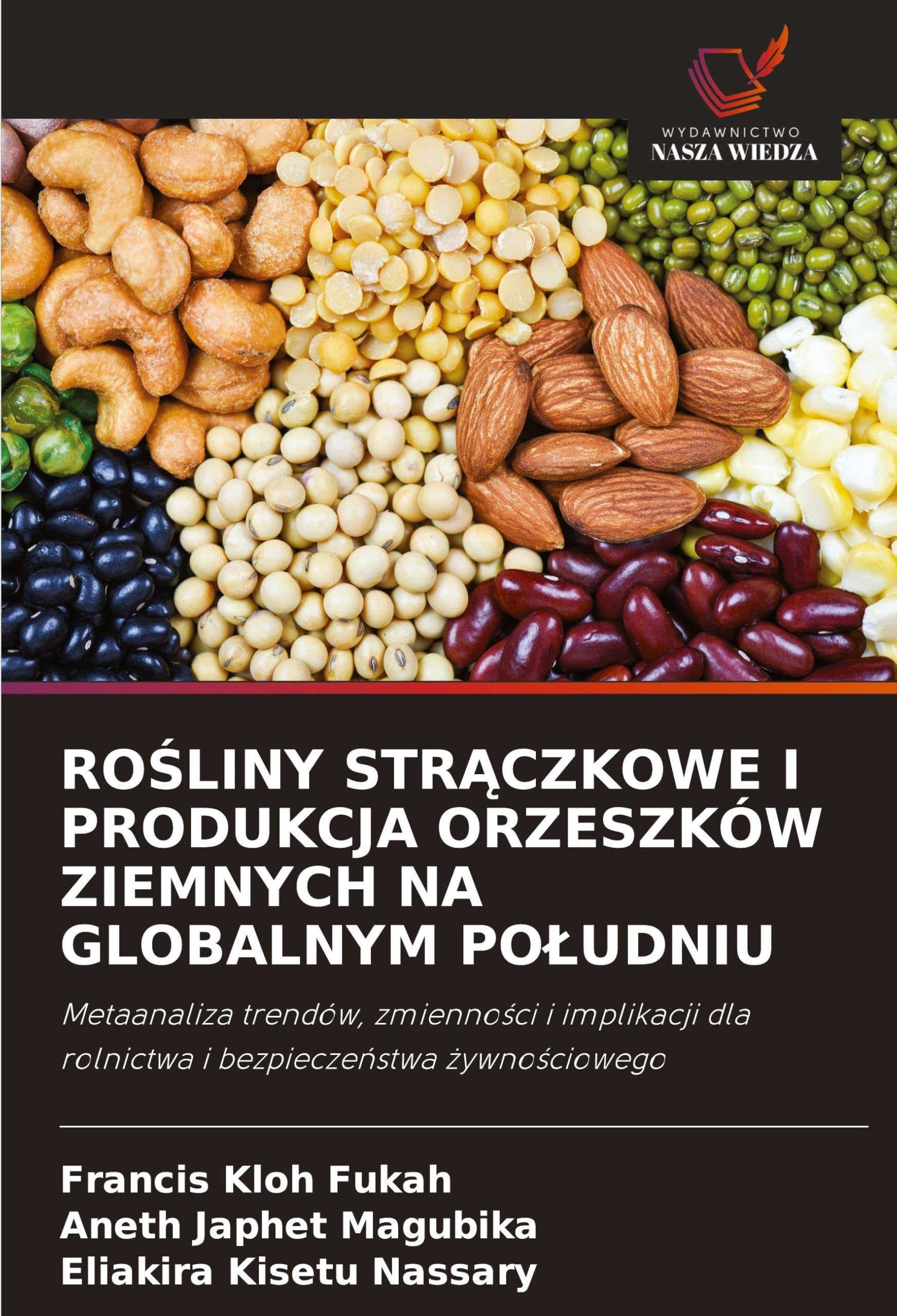 RO¿LINY STR¿CZKOWE I PRODUKCJA ORZESZKÓW ZIEMNYCH NA GLOBALNYM PO¿UDNIU Natural Sciences