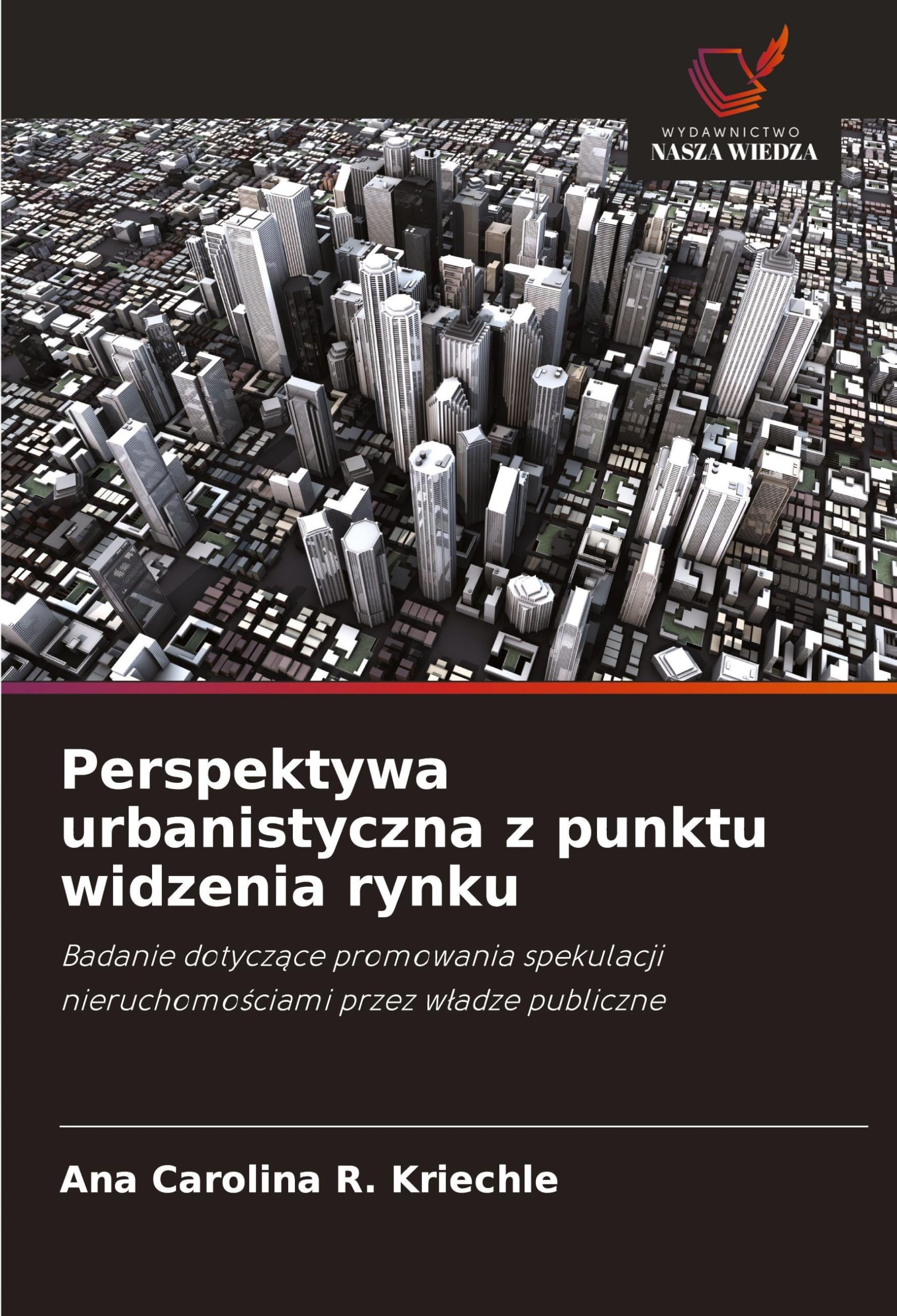 Perspektywa urbanistyczna z punktu widzenia rynku Architecture