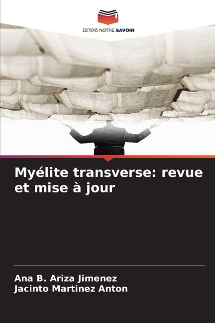 Myélite transverse: revue et mise à jour Medicine