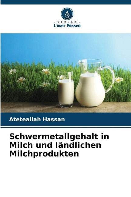 Schwermetallgehalt in Milch und ländlichen Milchprodukten Natural Sciences