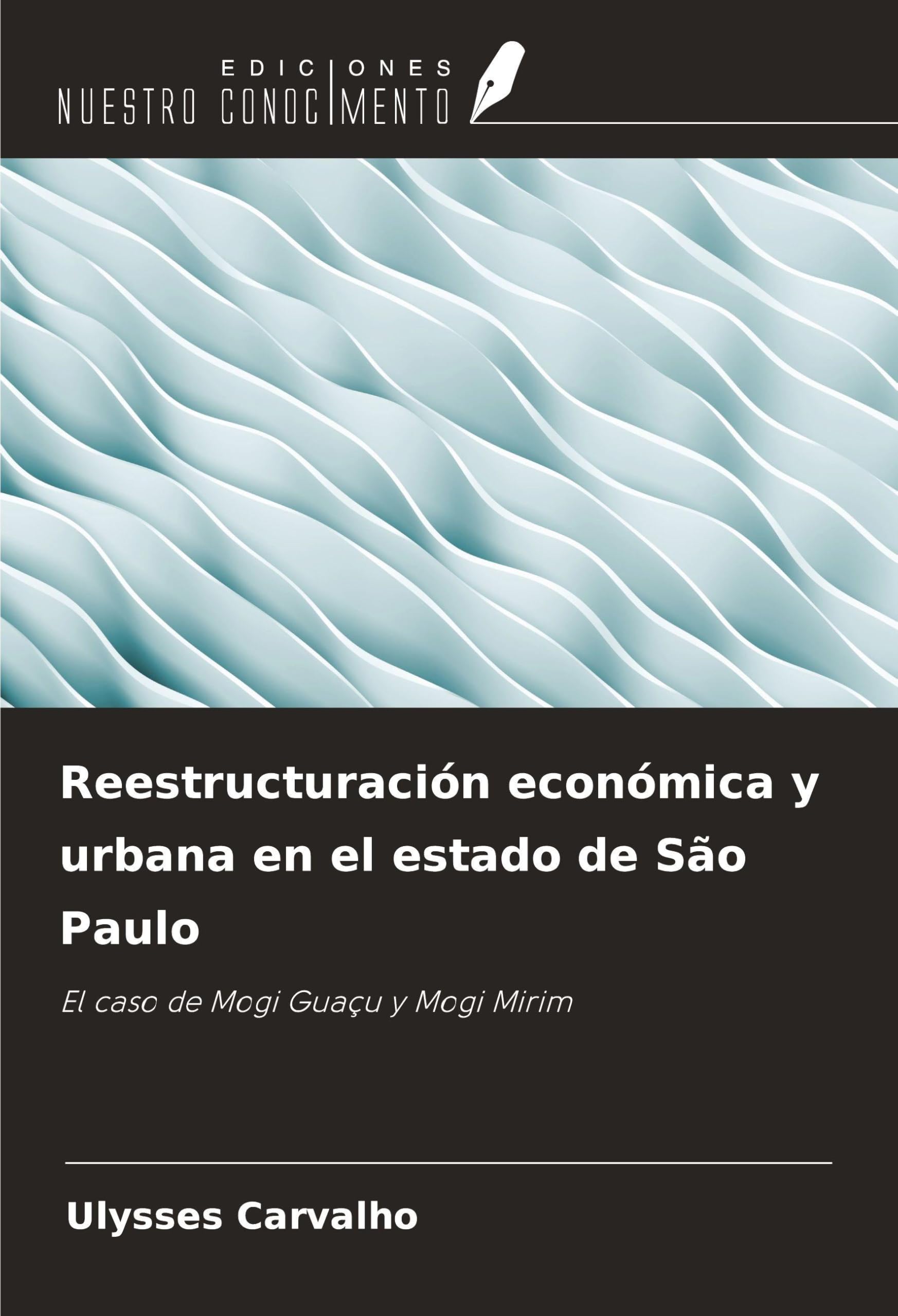 Reestructuración económica y urbana en el estado de São Paulo Business & Technology