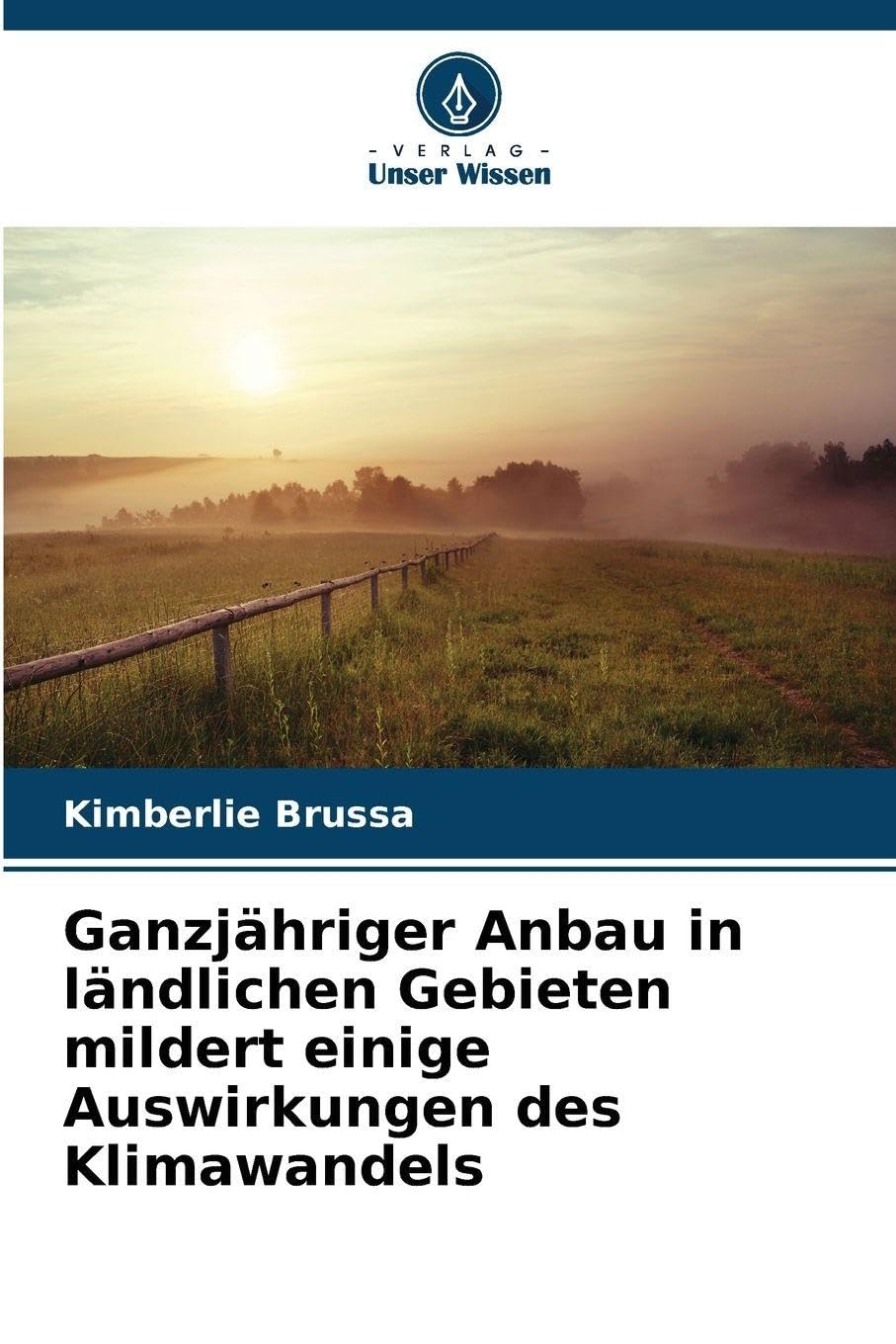 Ganzjähriger Anbau in ländlichen Gebieten mildert einige Auswirkungen des Klimawandels Media & Communication