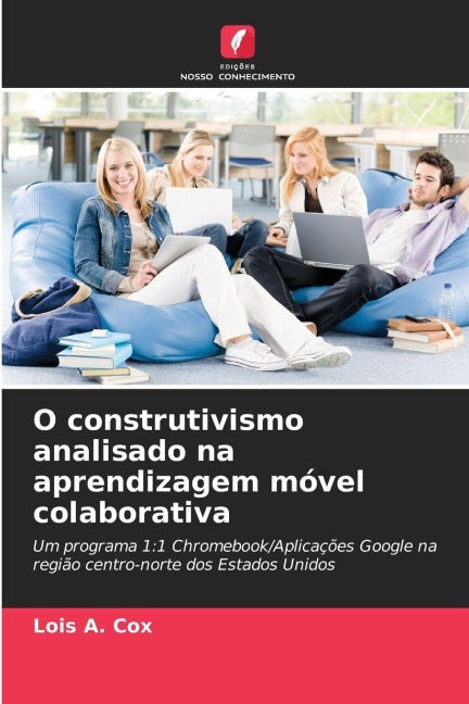 O construtivismo analisado na aprendizagem móvel colaborativa Business, Finance & Career