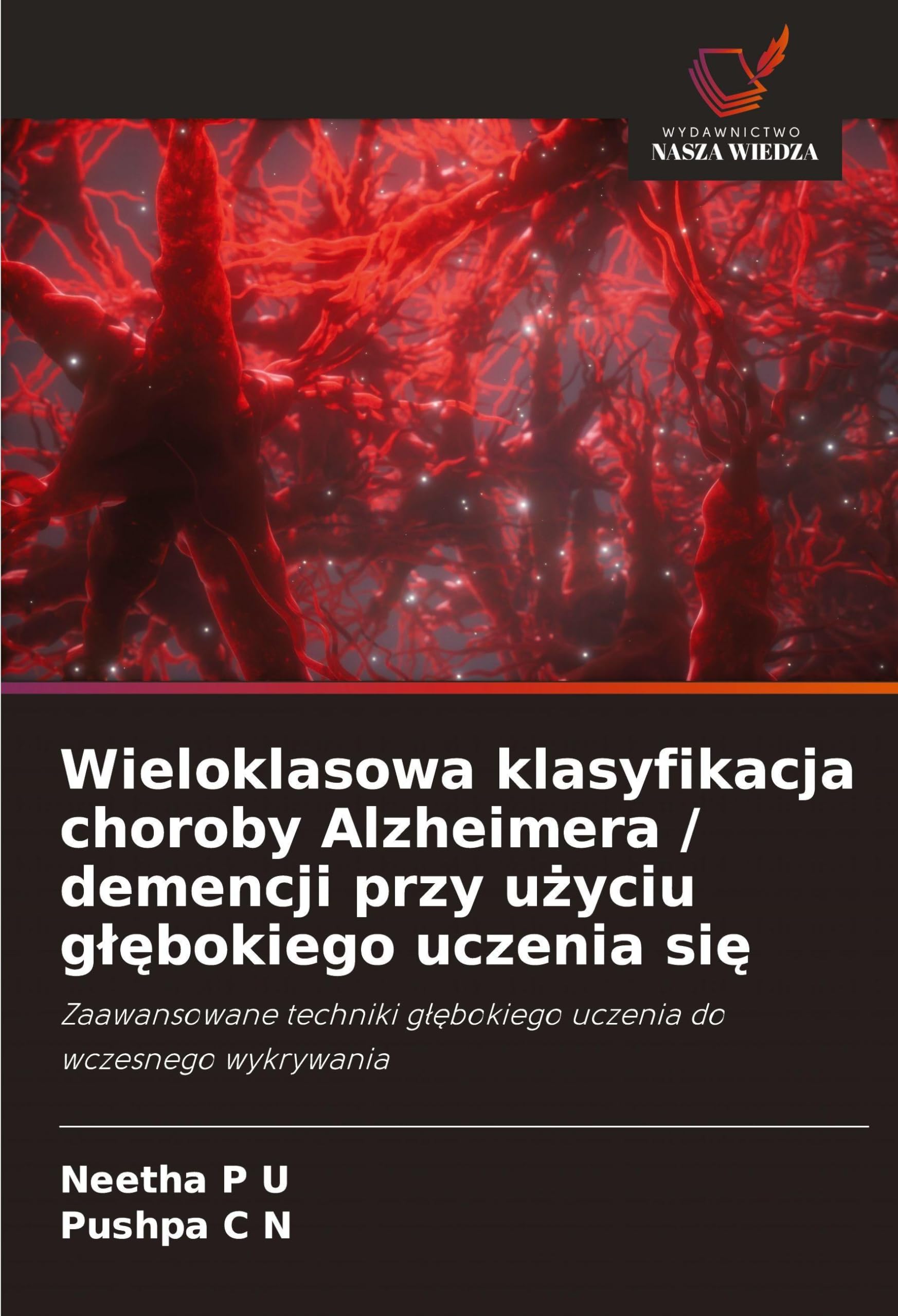 Wieloklasowa klasyfikacja choroby Alzheimera / demencji przy u¿yciu g¿¿bokiego uczenia si¿ Medicine