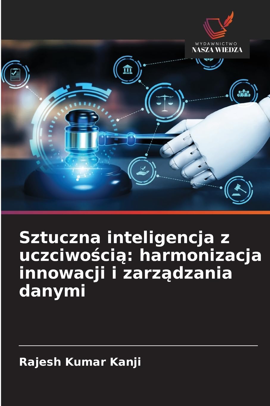 Sztuczna inteligencja z uczciwo¿ci¿: harmonizacja innowacji i zarz¿dzania danymi Business & Technology