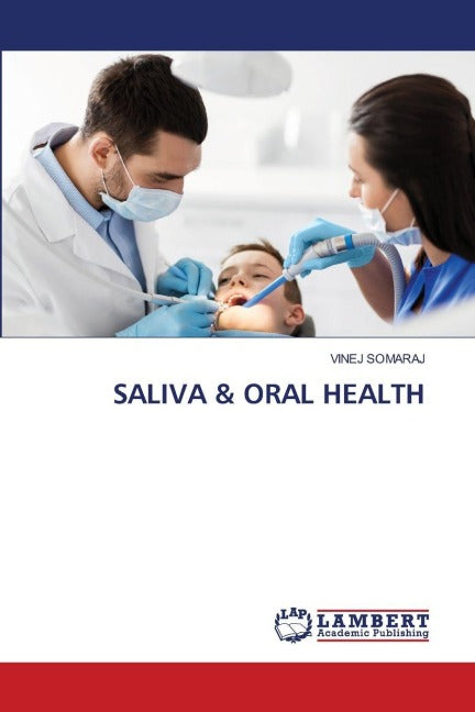SALIVA & ORAL HEALTH Medicine