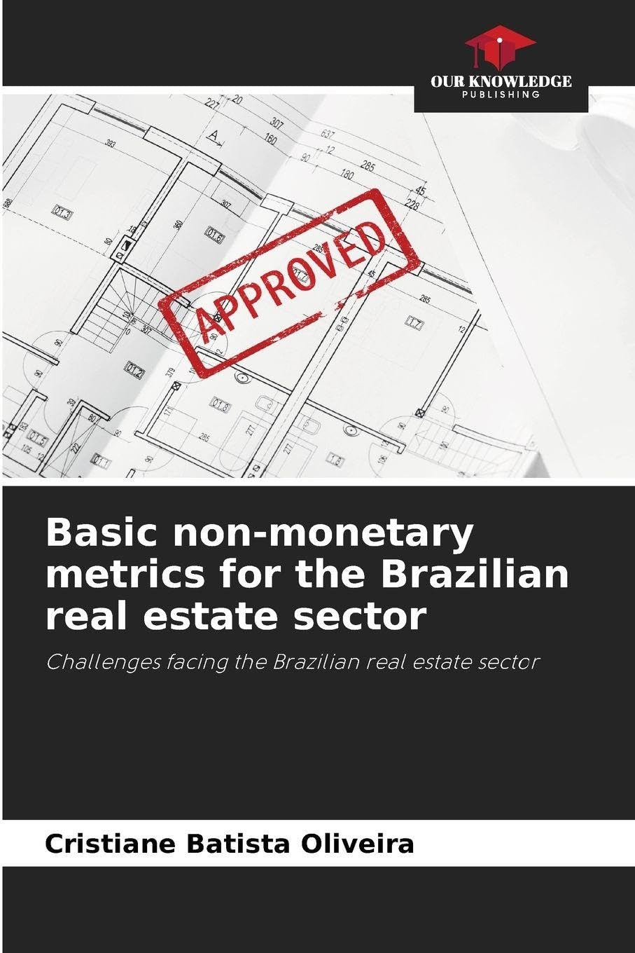 Basic non-monetary metrics for the Brazilian real estate sector Psychology