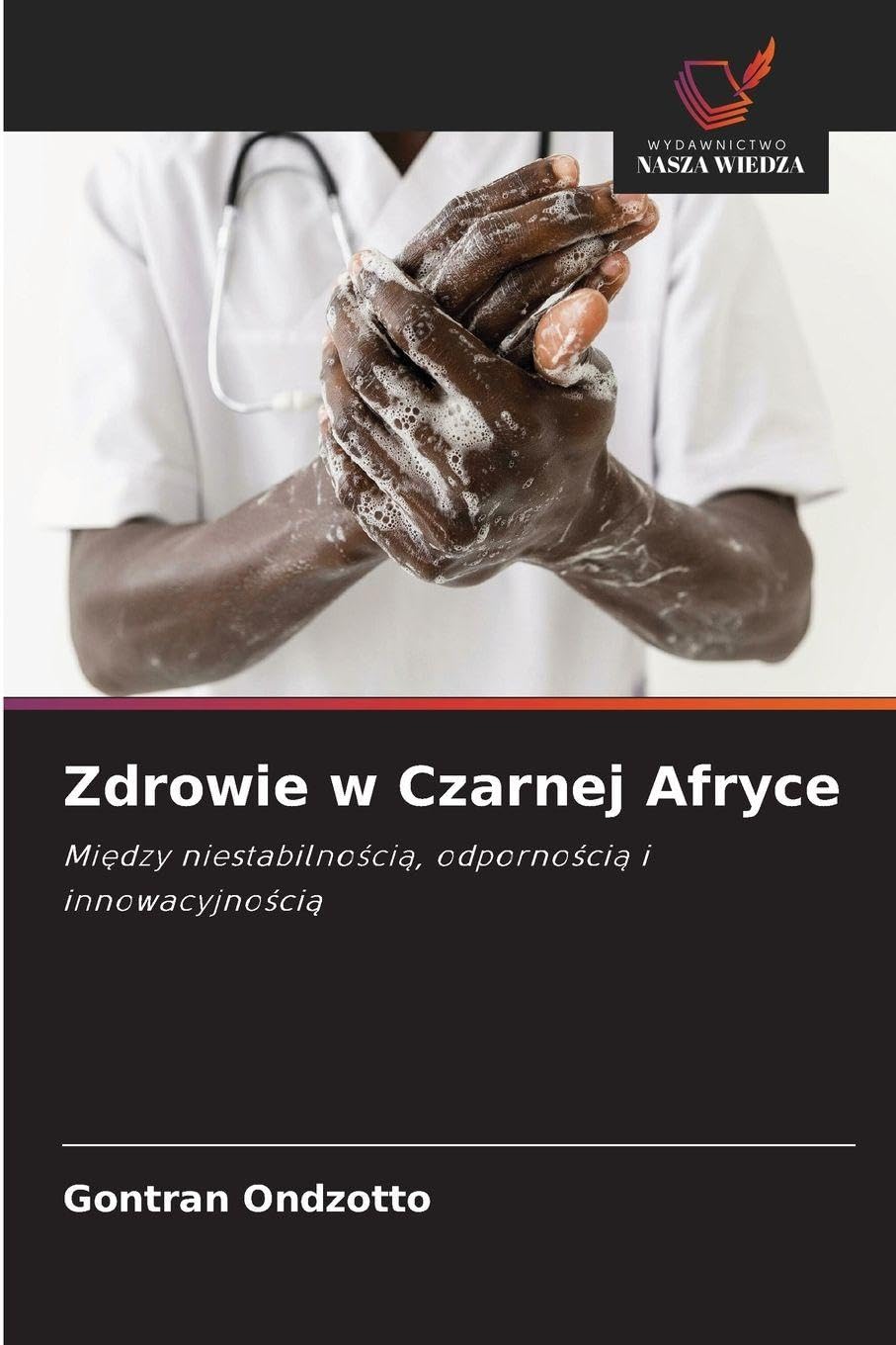 Zdrowie w Czarnej Afryce Medicine