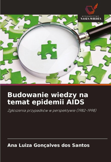 Budowanie wiedzy na temat epidemii AIDS Natural Sciences