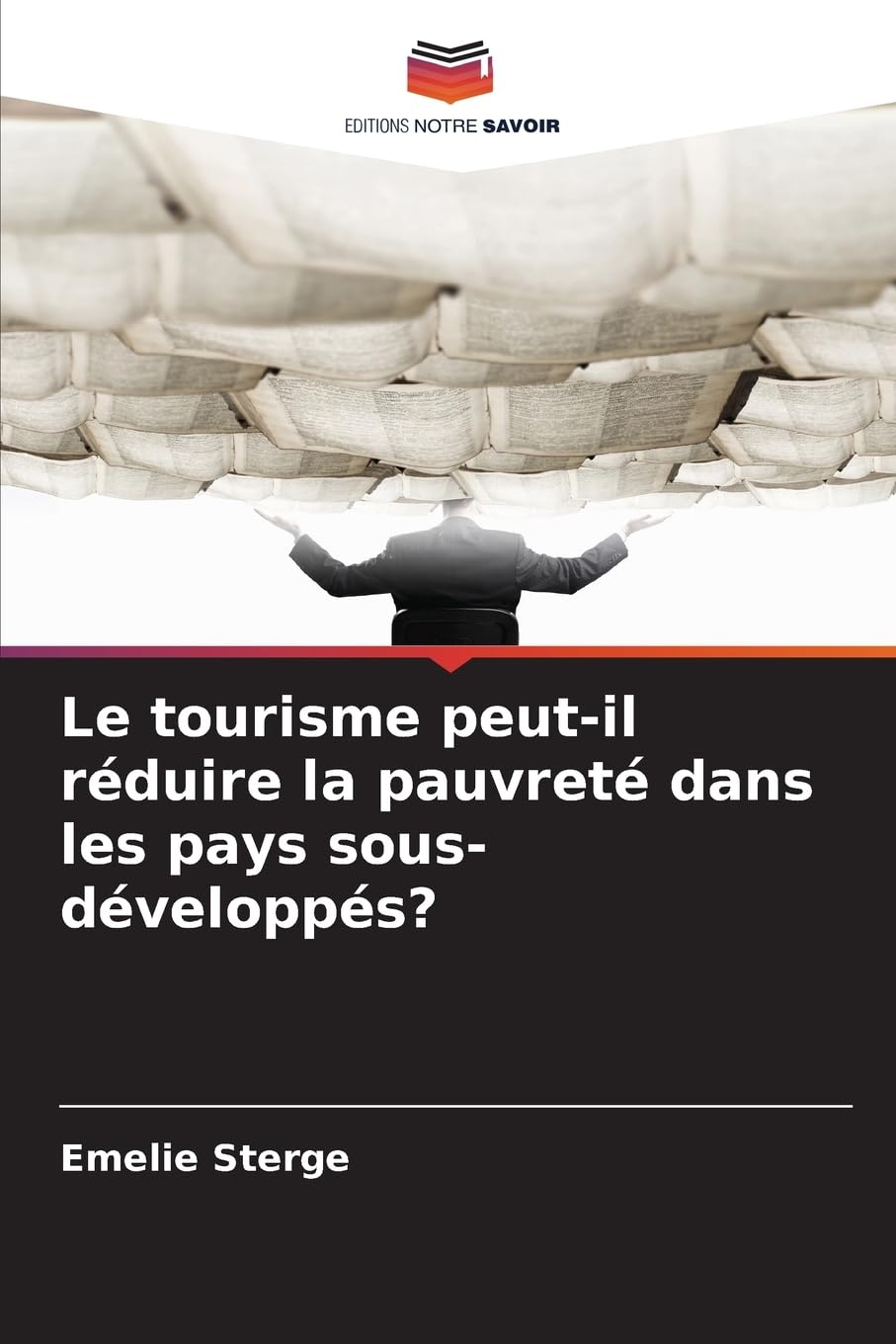 Le tourisme peut-il réduire la pauvreté dans les pays sous-développés? Law