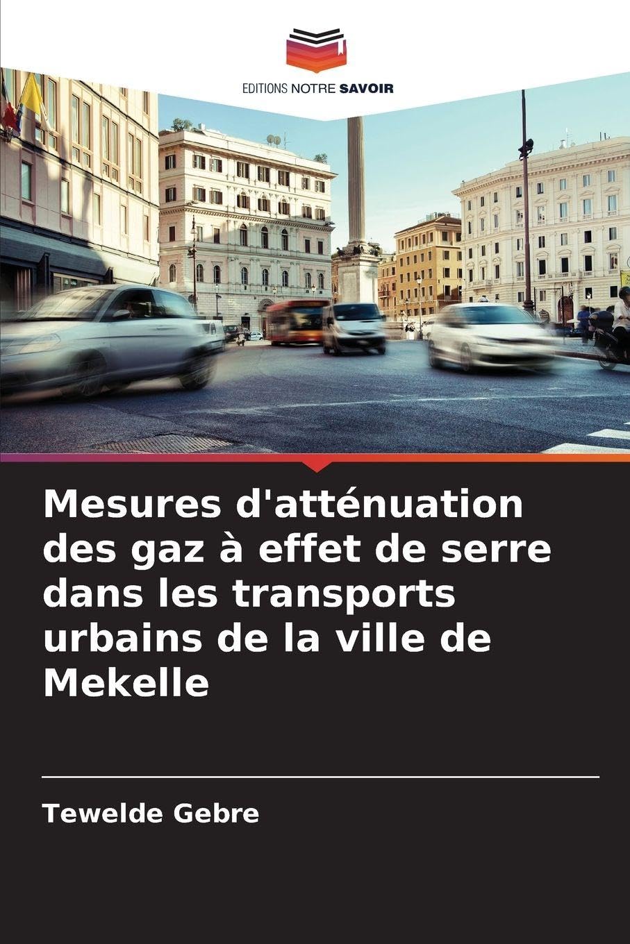 Mesures d'atténuation des gaz à effet de serre dans les transports urbains de la ville de Mekelle Geology & Geography