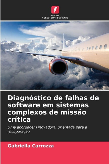 Diagnóstico de falhas de software em sistemas complexos de missão crítica Law