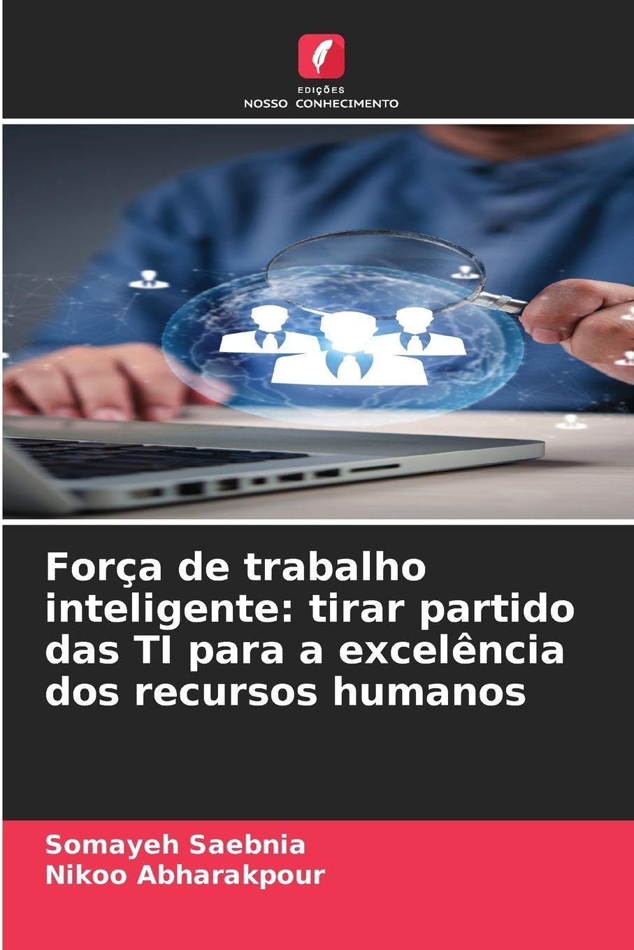 Força de trabalho inteligente: tirar partido das TI para a excelência dos recursos humanos Law