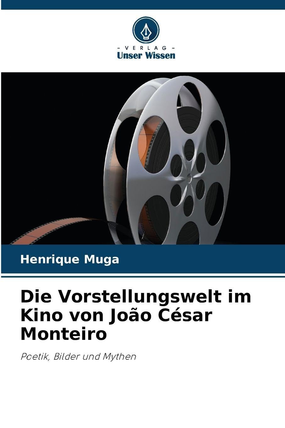 Die Vorstellungswelt im Kino von João César Monteiro Film, Art & Culture
