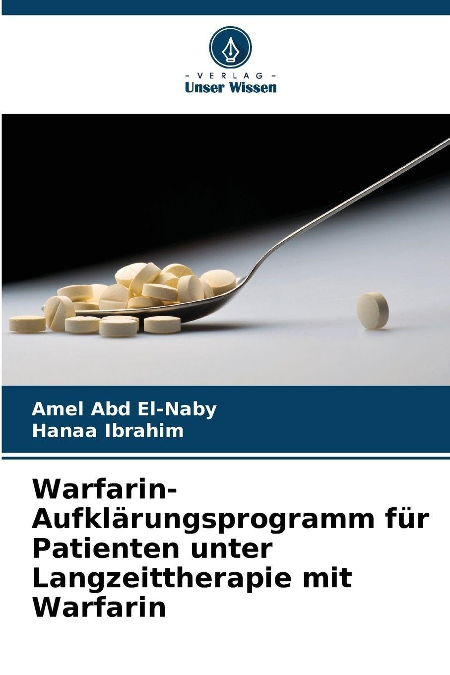 Warfarin-Aufklärungsprogramm für Patienten unter Langzeittherapie mit Warfarin Medicine