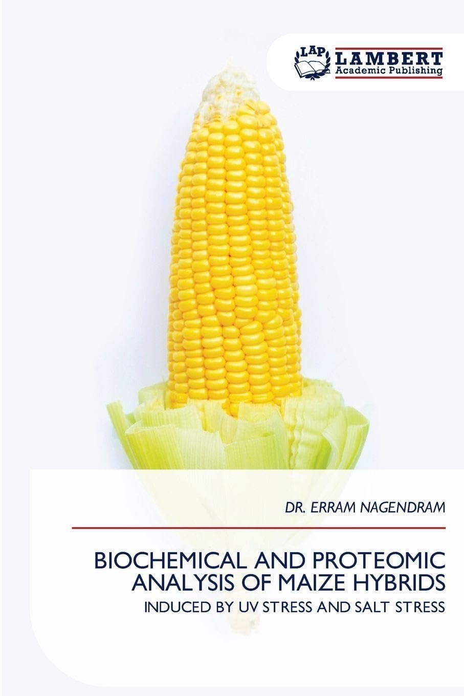 BIOCHEMICAL AND PROTEOMIC ANALYSIS OF MAIZE HYBRIDS Natural Sciences