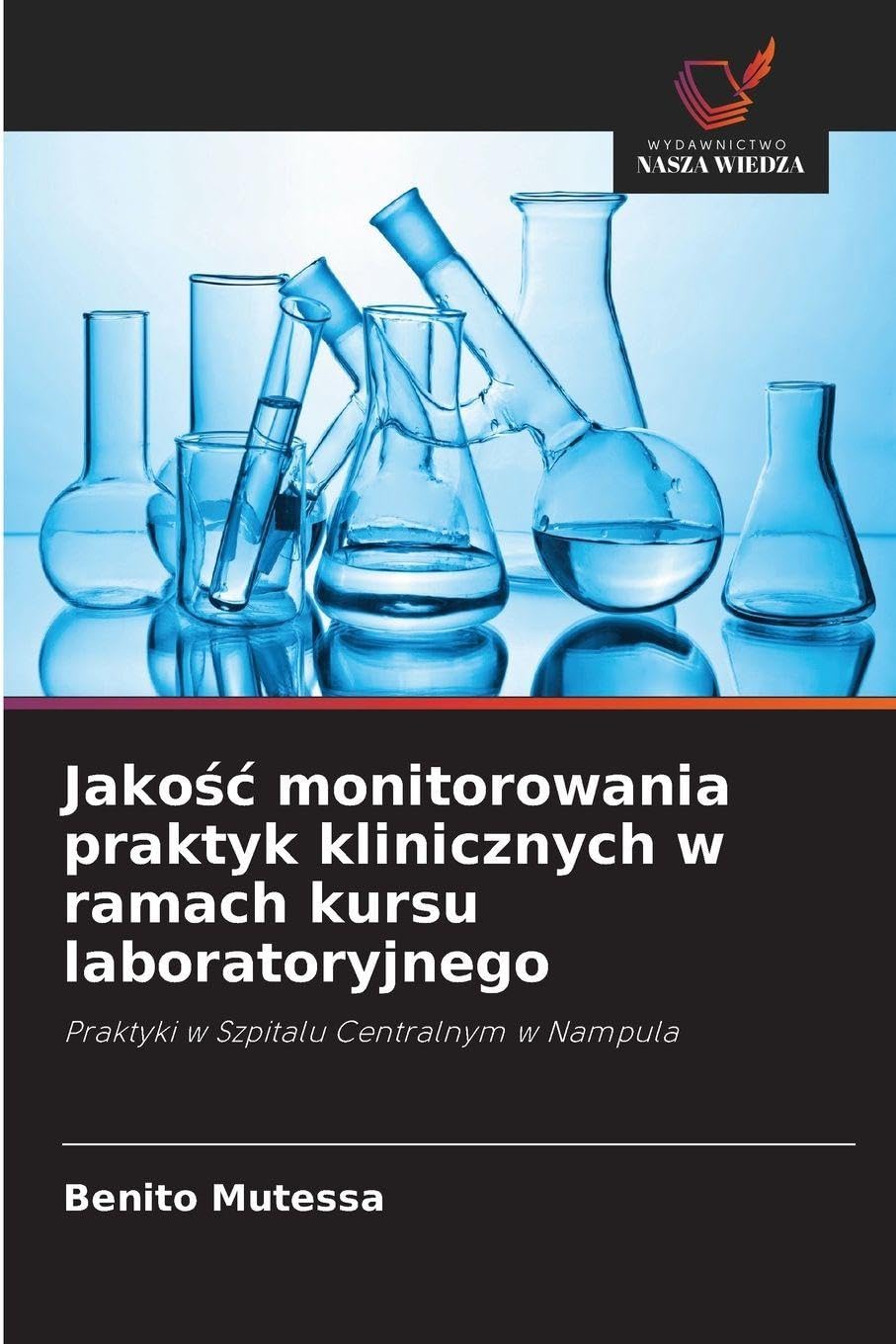 Jako¿¿ monitorowania praktyk klinicznych w ramach kursu laboratoryjnego Medicine