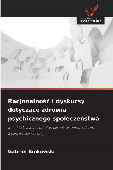 Racjonalno¿¿ i dyskursy dotycz¿ce zdrowia psychicznego spo¿ecze¿stwa Psychology