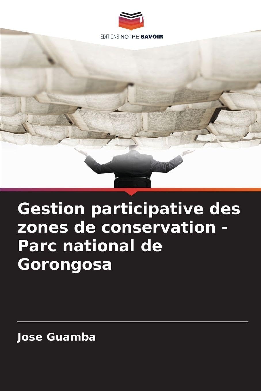 Gestion participative des zones de conservation - Parc national de Gorongosa Law