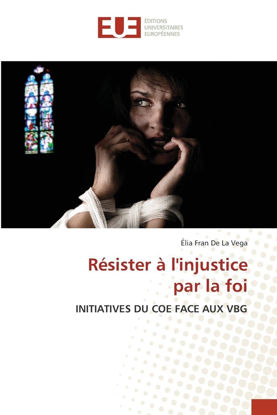 Résister à l'injustice par la foi Religion & Esotericism
