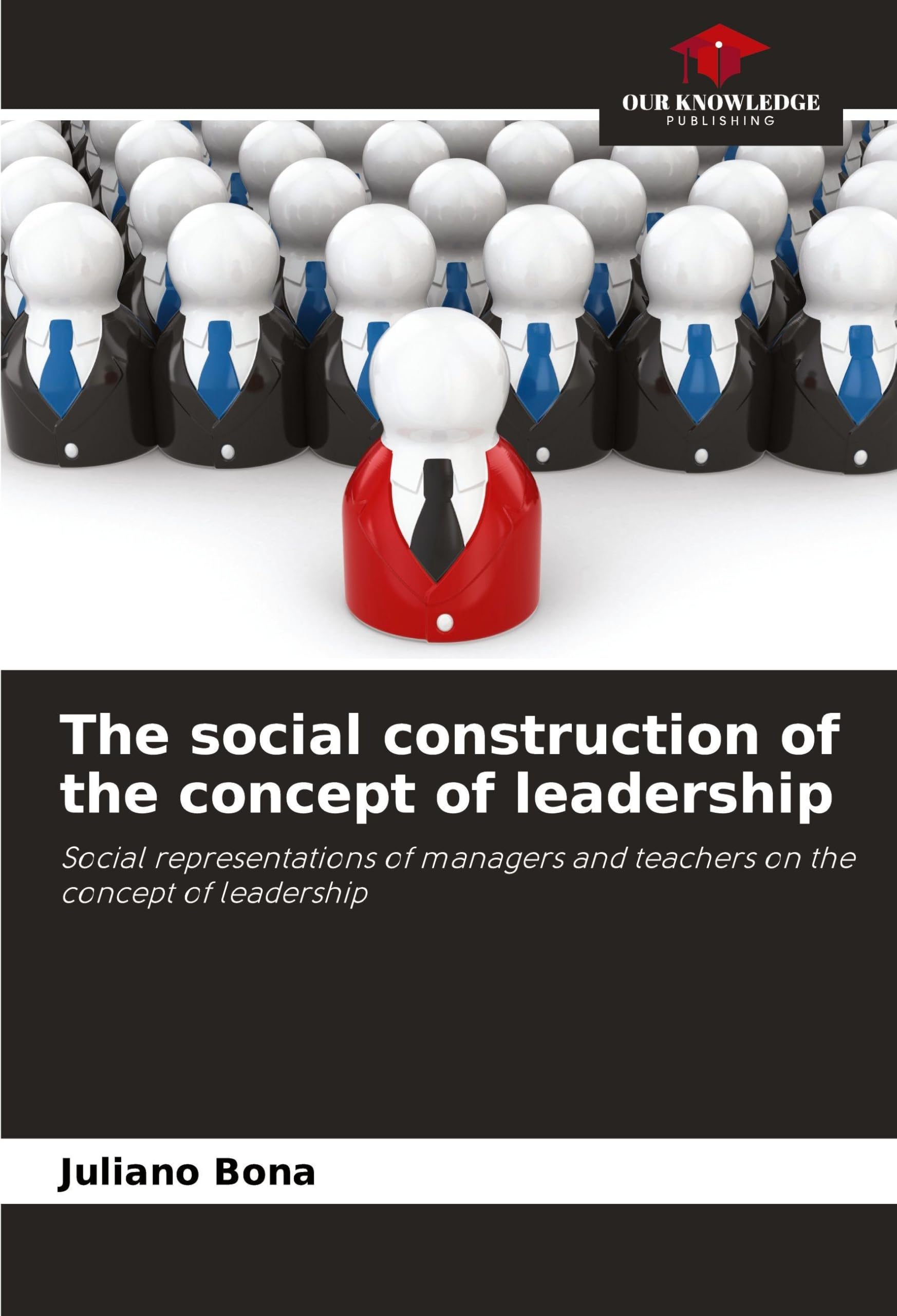 The social construction of the concept of leadership Business, Finance & Career