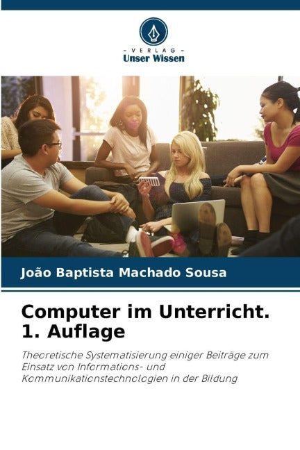 Computer im Unterricht. 1. Auflage Business & Technology
