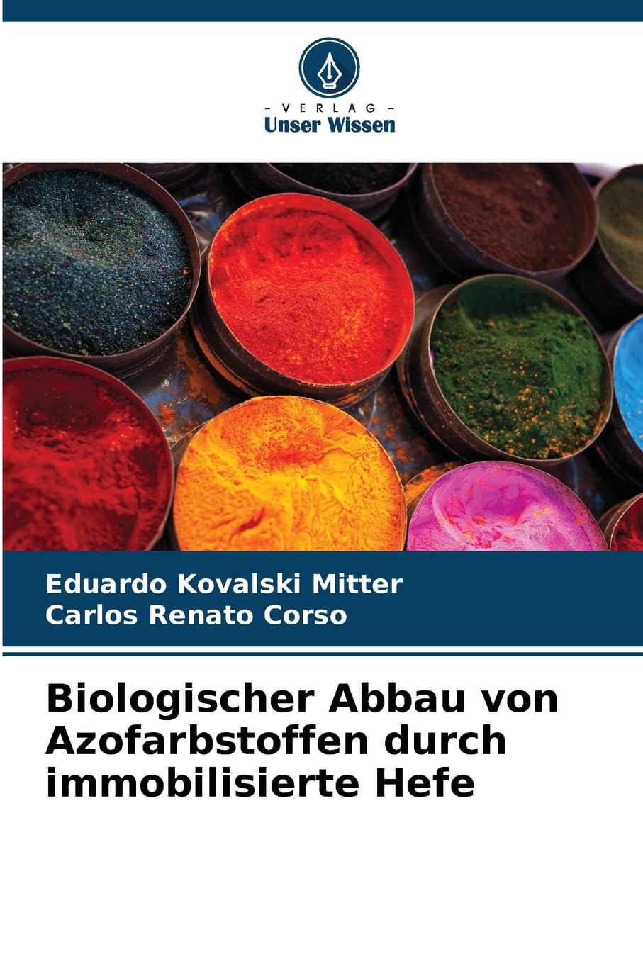 Biologischer Abbau von Azofarbstoffen durch immobilisierte Hefe Natural Sciences