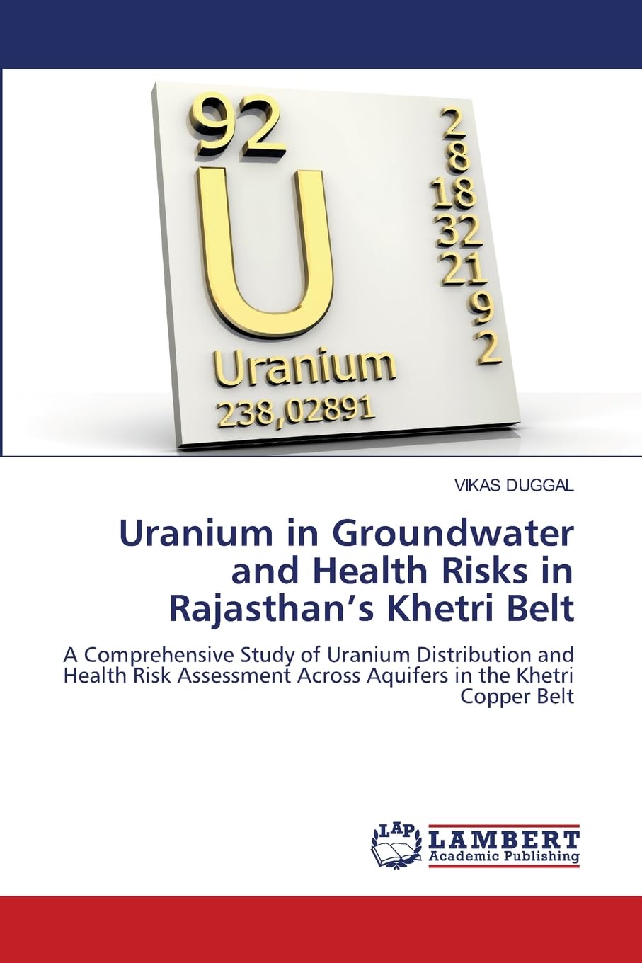 Uranium in Groundwater and Health Risks in Rajasthan's Khetri Belt Natural Sciences