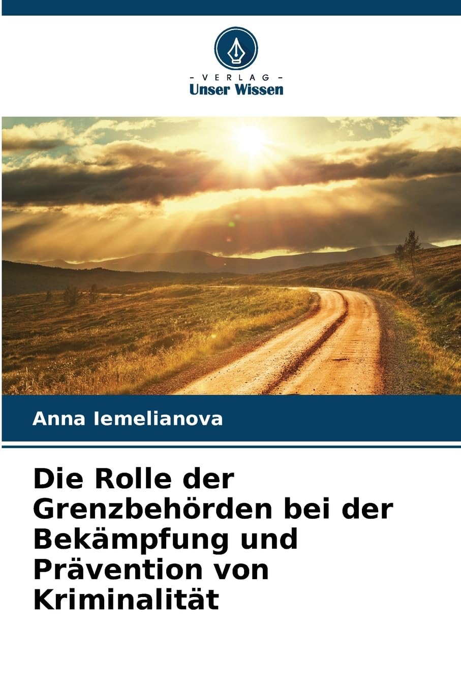 Die Rolle der Grenzbehörden bei der Bekämpfung und Prävention von Kriminalität Law