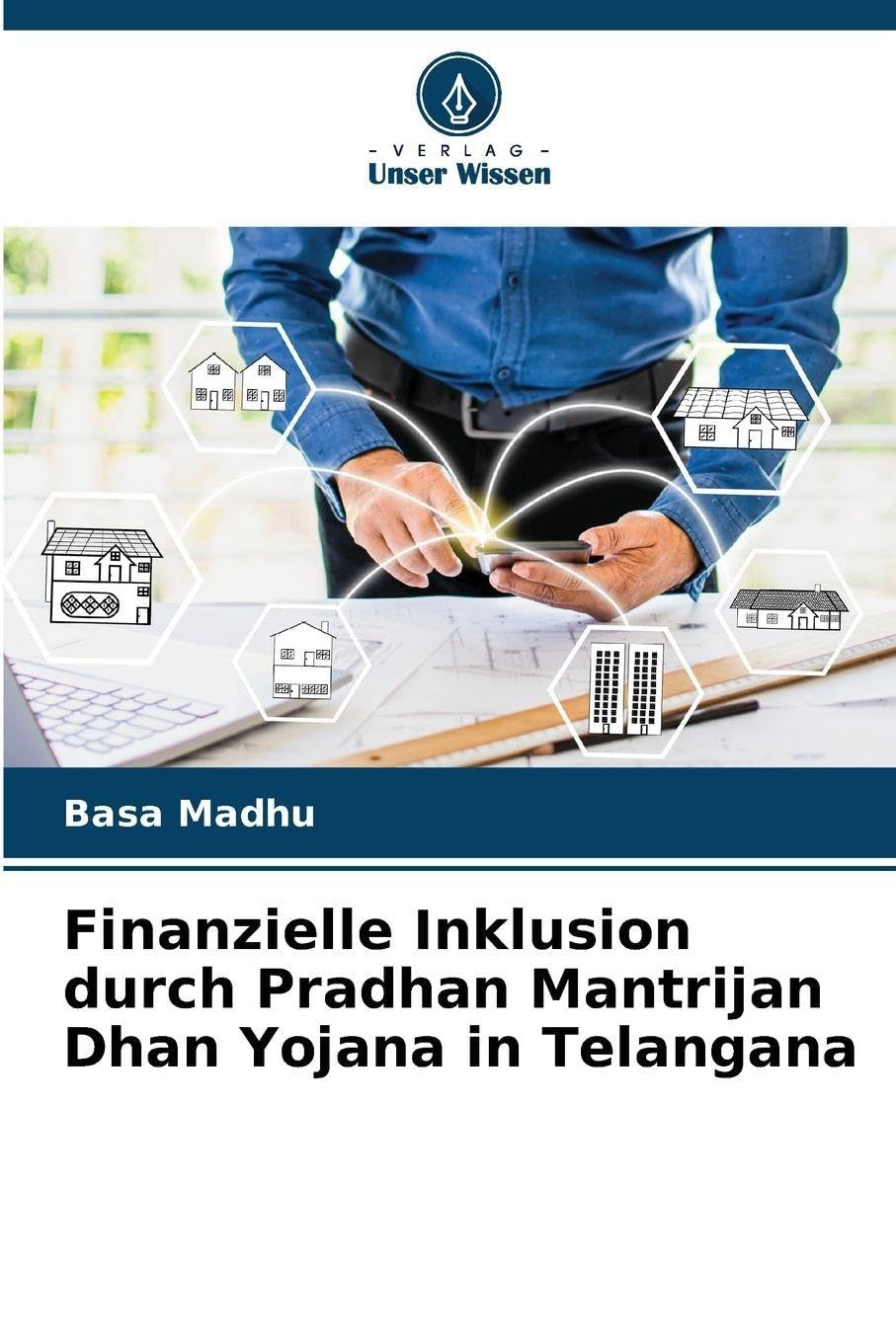 Finanzielle Inklusion durch Pradhan Mantrijan Dhan Yojana in Telangana Law