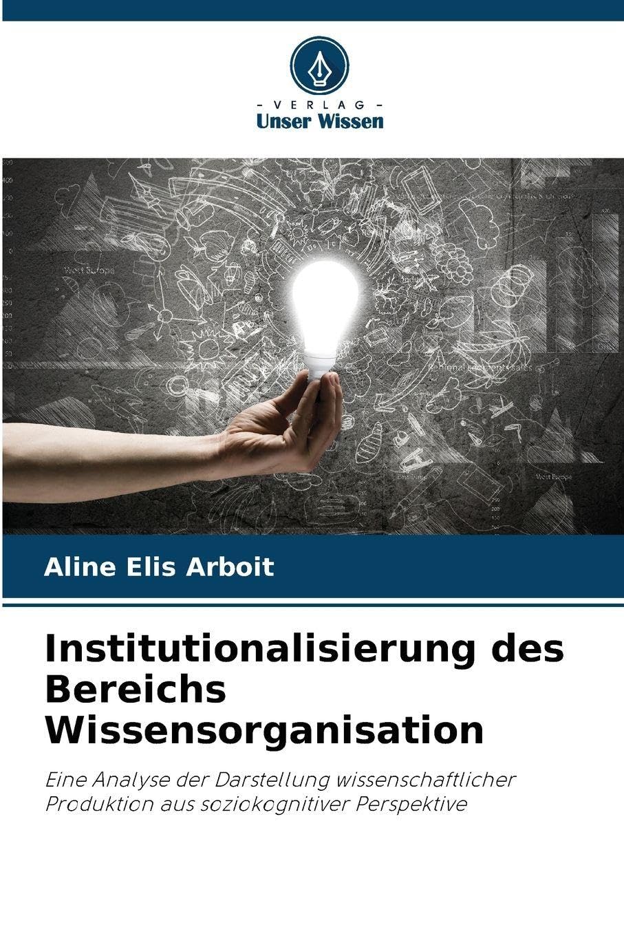 Institutionalisierung des Bereichs Wissensorganisation Law