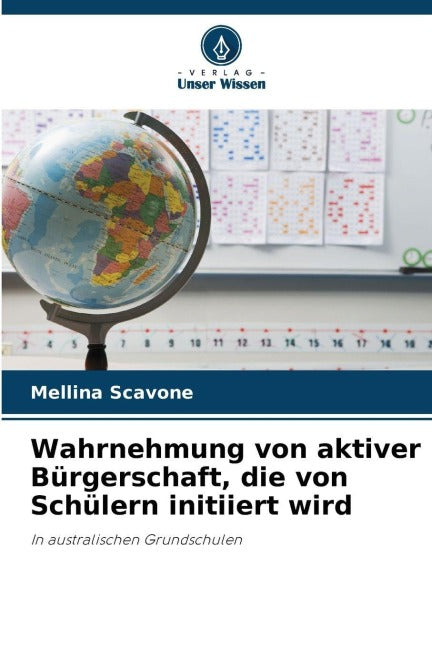Wahrnehmung von aktiver Bürgerschaft, die von Schülern initiiert wird Education & Training