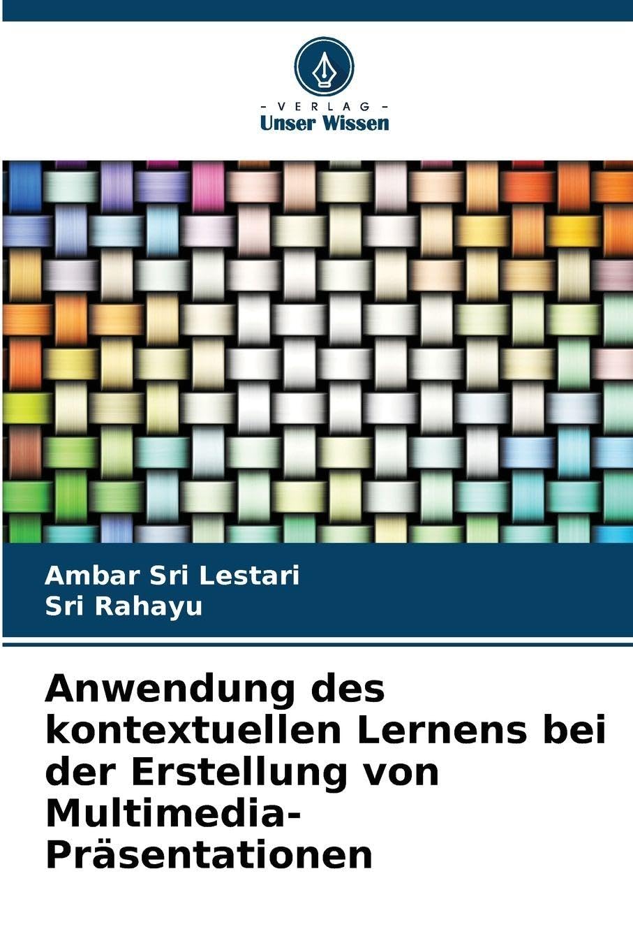 Anwendung des kontextuellen Lernens bei der Erstellung von Multimedia-Präsentationen Education & Training