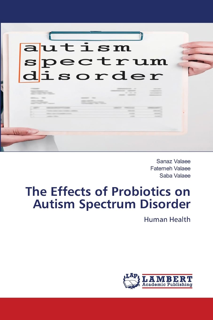 The Effects of Probiotics on Autism Spectrum Disorder book