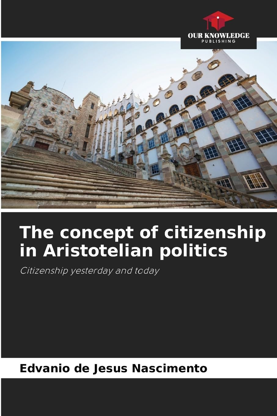The concept of citizenship in Aristotelian politics Arts & Music