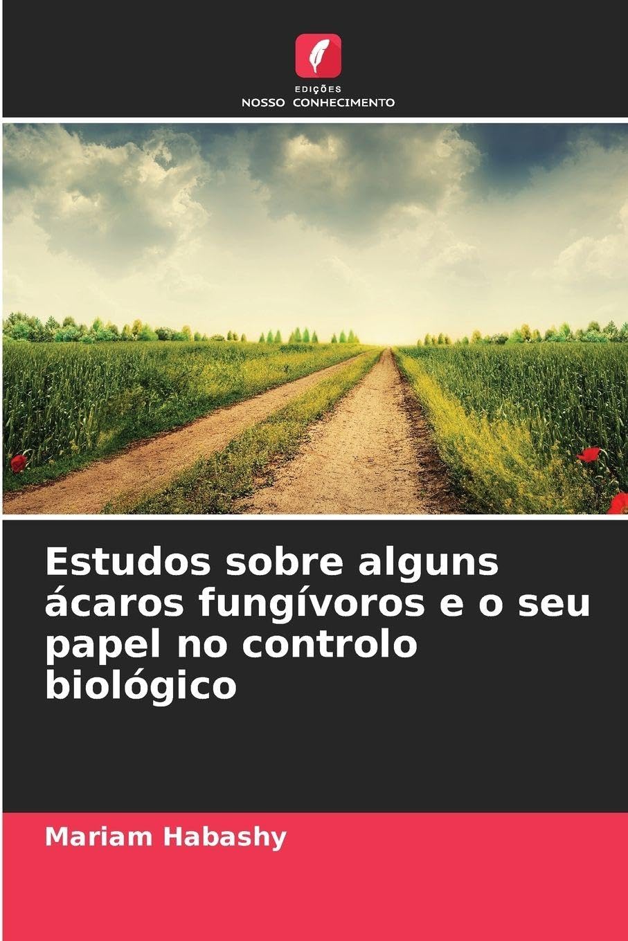 Estudos sobre alguns ácaros fungívoros e o seu papel no controlo biológico Natural Sciences