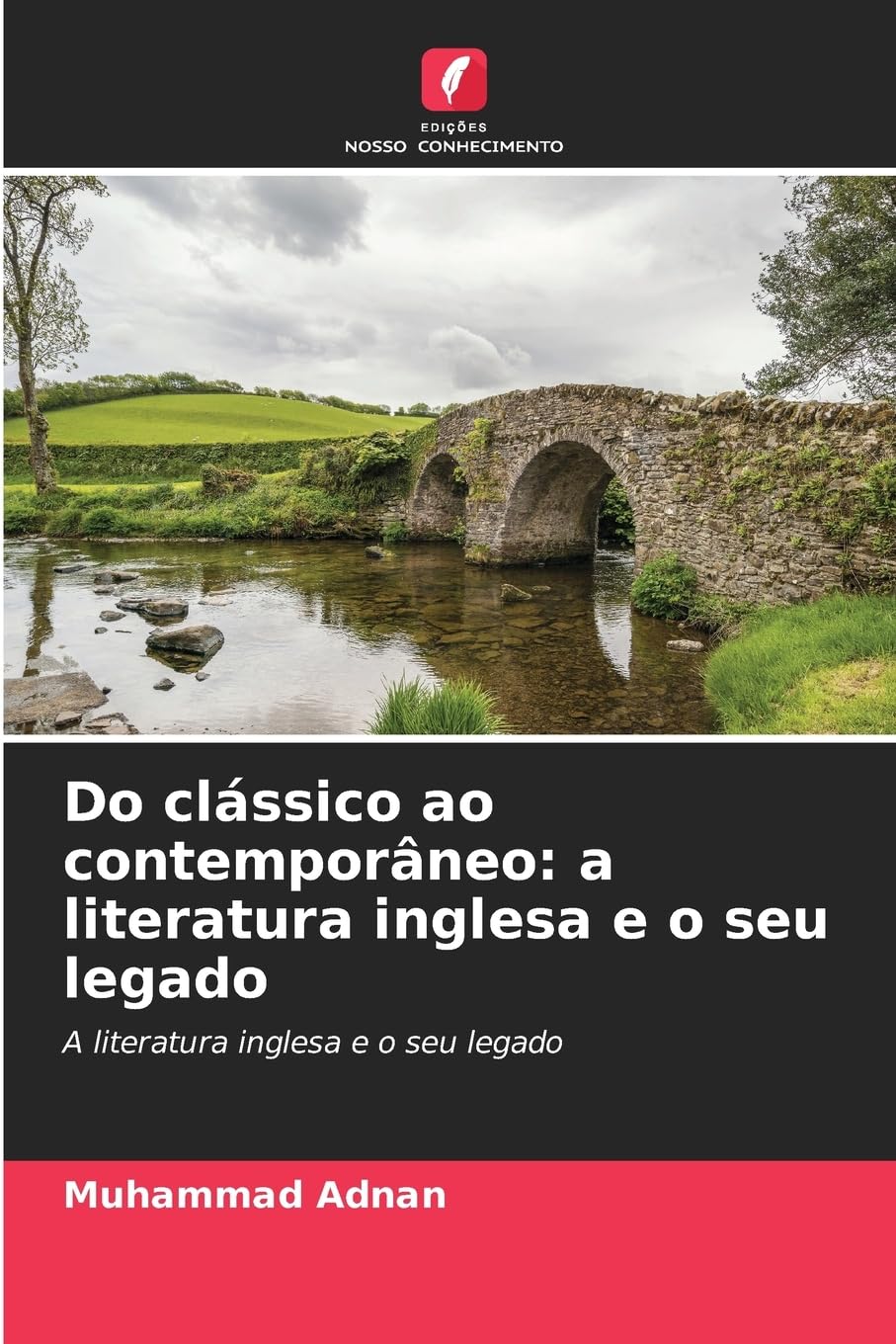 Do clássico ao contemporâneo: a literatura inglesa e o seu legado Books
