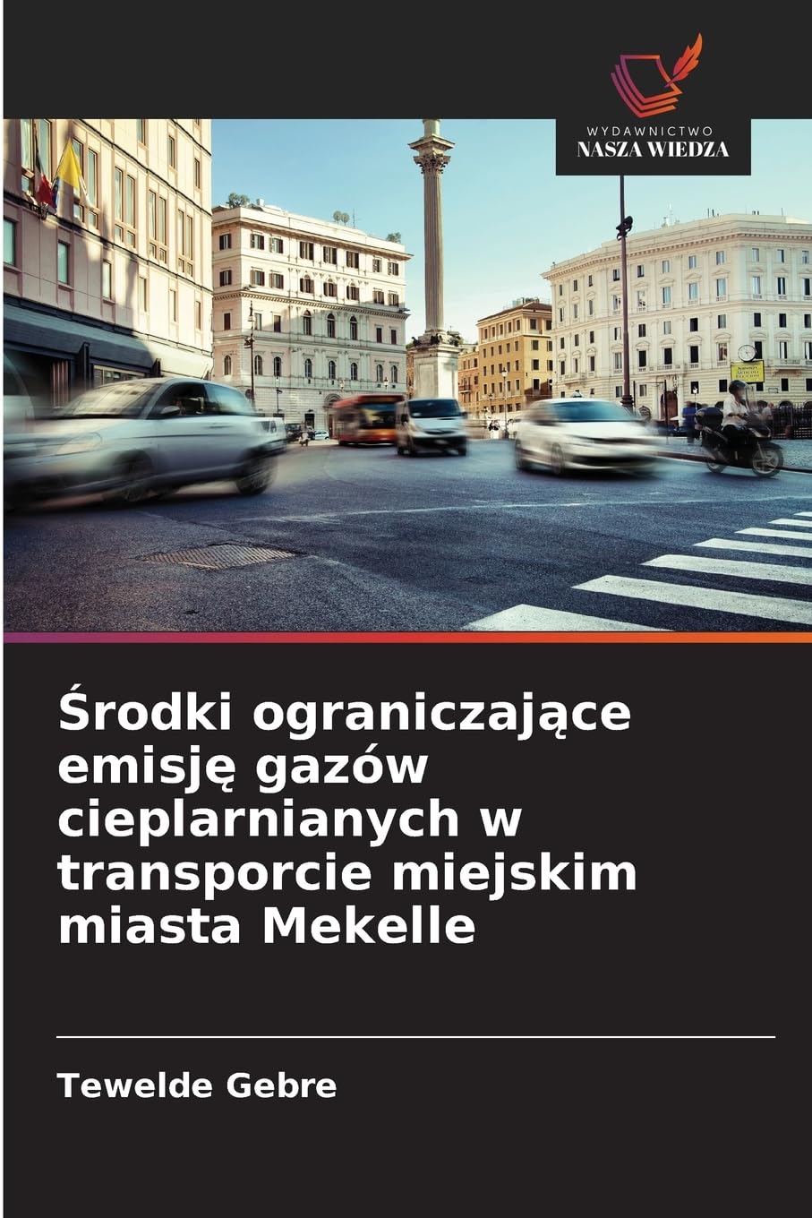 ¿rodki ograniczaj¿ce emisj¿ gazów cieplarnianych w transporcie miejskim miasta Mekelle Geology & Geography
