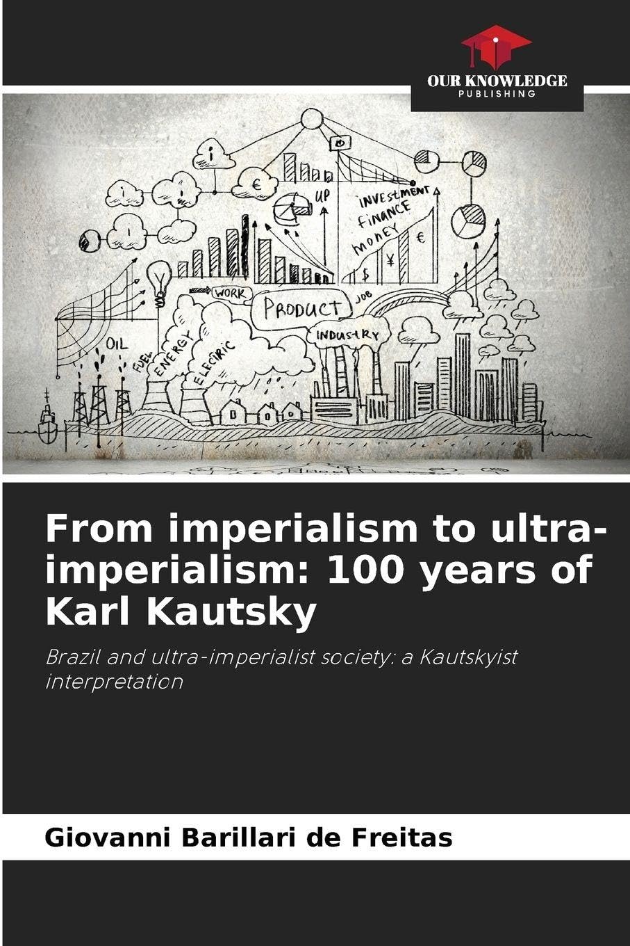 From imperialism to ultra-imperialism: 100 years of Karl Kautsky Law