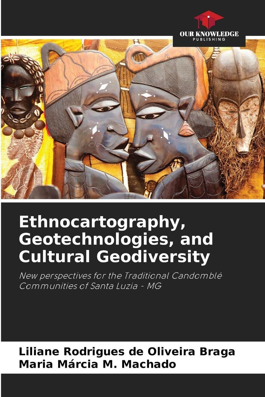 Ethnocartography, Geotechnologies, and Cultural Geodiversity Business & Technology