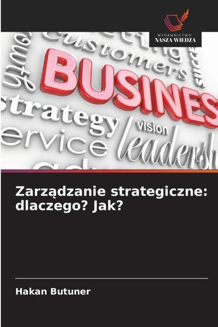 Zarz¿dzanie strategiczne: dlaczego? Jak? Law