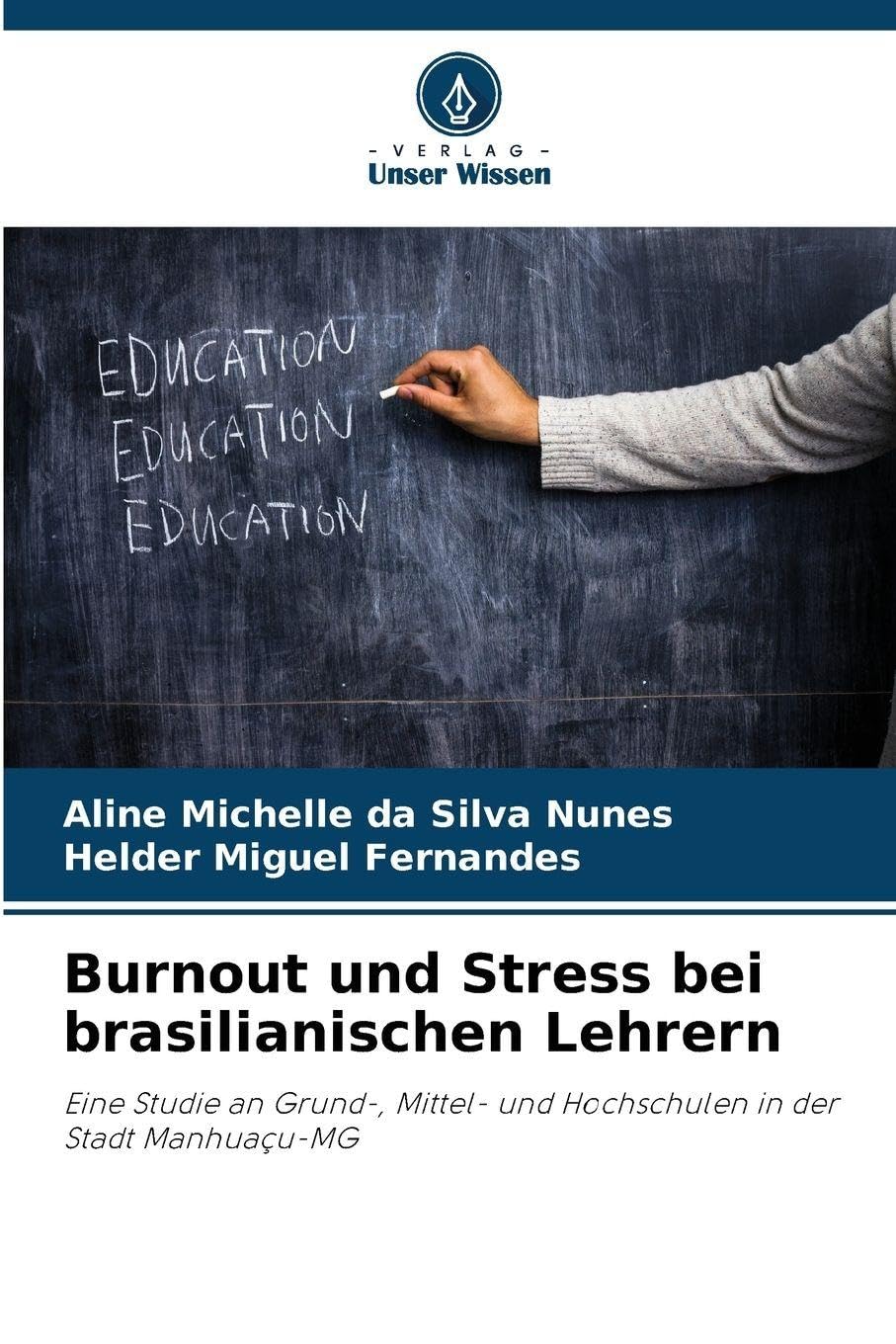 Burnout und Stress bei brasilianischen Lehrern Psychology