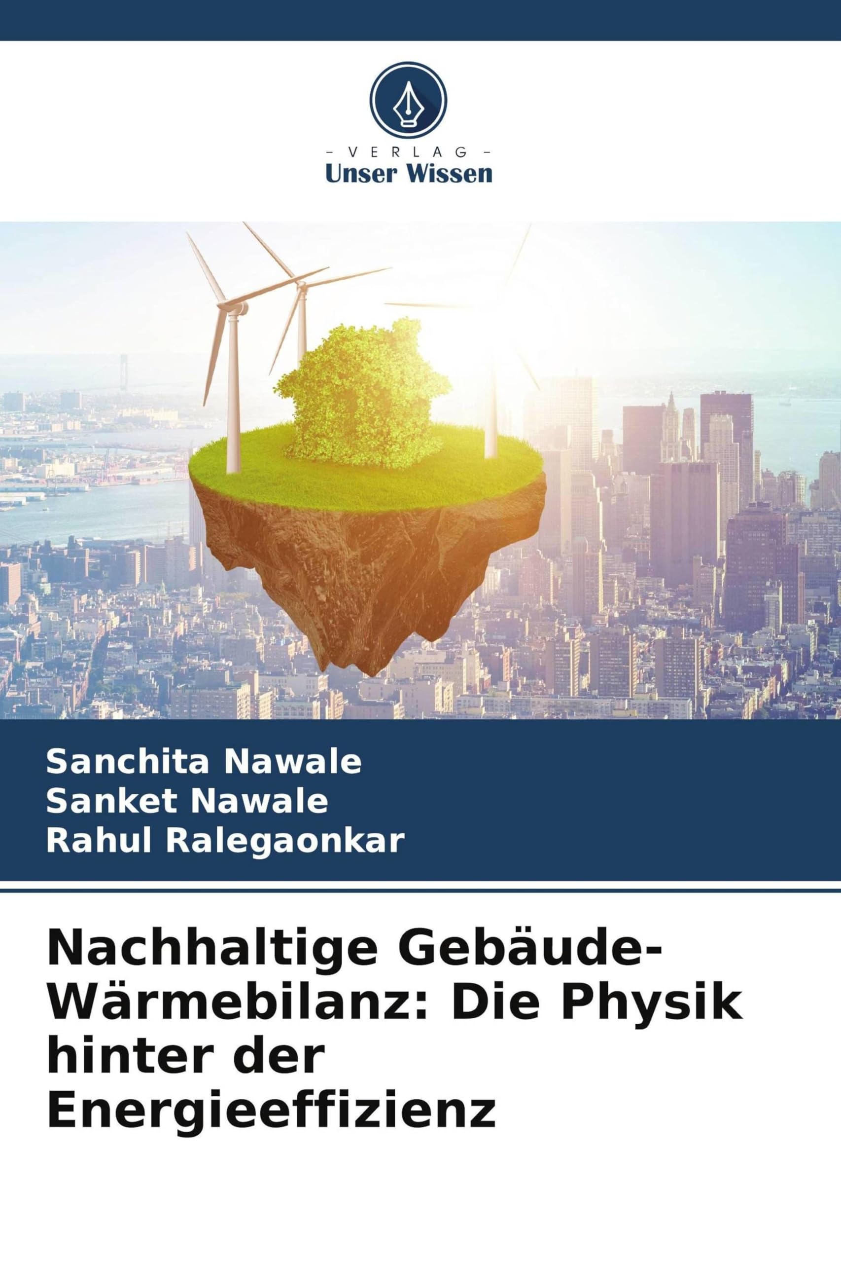 Nachhaltige Gebäude-Wärmebilanz: Die Physik hinter der Energieeffizienz Business & Technology