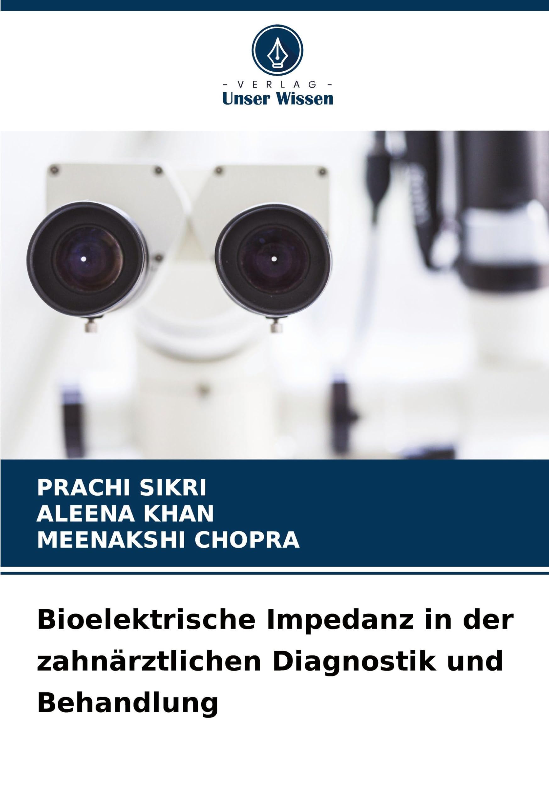 Bioelektrische Impedanz in der zahnärztlichen Diagnostik und Behandlung Medicine