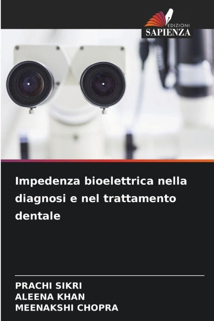 Impedenza bioelettrica nella diagnosi e nel trattamento dentale Medicine