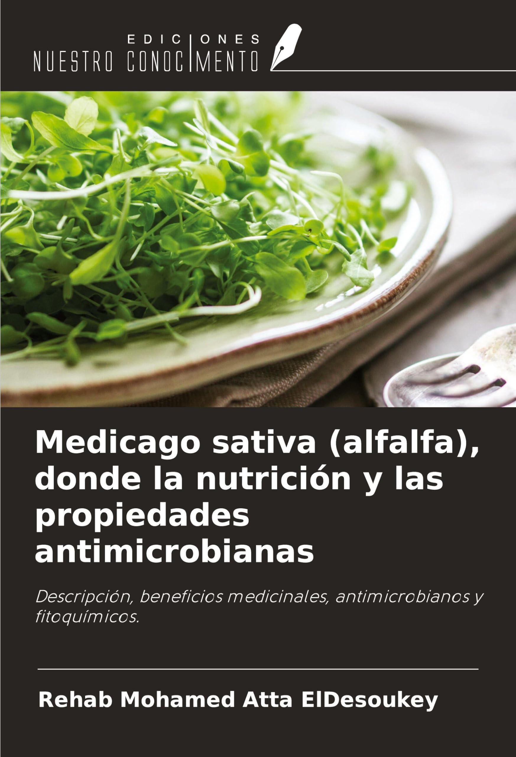 Medicago sativa (alfalfa), donde la nutrición y las propiedades antimicrobianas Natural Sciences